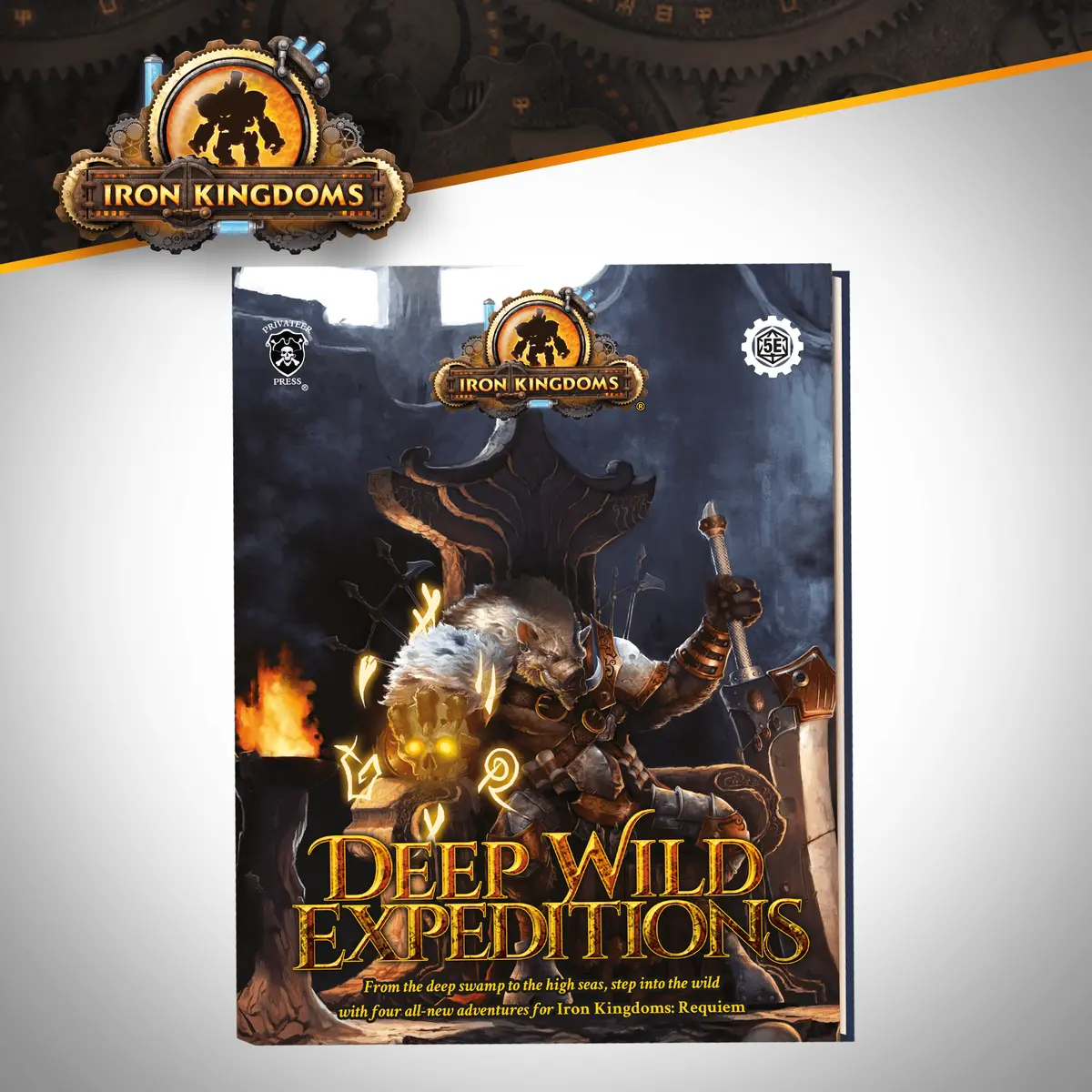 Iron Kingdoms: Into The Wild - Deep Wild Expeditions 1