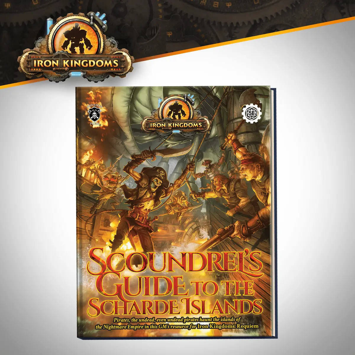 Iron Kingdoms: Scoundrels Guide To The Scharde Islands 1