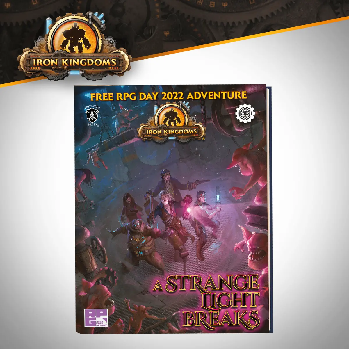 Iron Kingdoms: A Strange Light Breaks 1