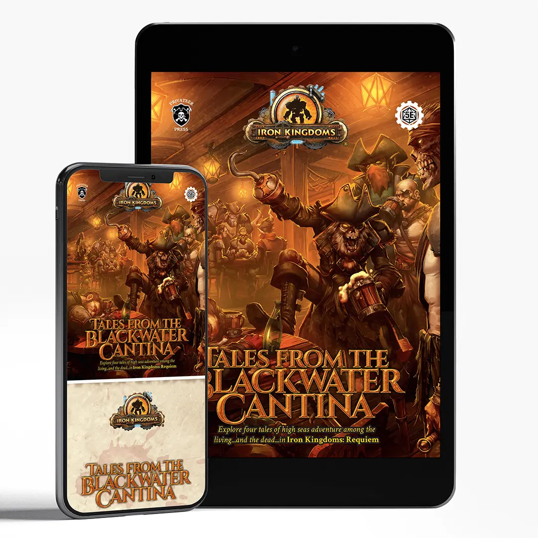 Iron Kingdoms: Tales From The Blackwater Cantina (Pdf) 1